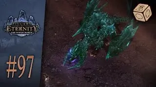 We finally can kick some ass - Let's Play Pillars of Eternity: The White March #97