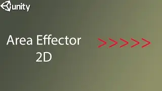 How To Make Area Effector in Unity 2D