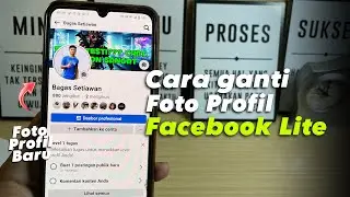 Cara Mengganti Foto Profil Di Facebook Lite | Ganti Foto Profil Di FB lite