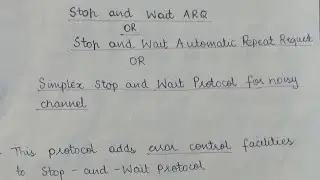 Stop and Wait Automatic Repeat Request || Data Link Layer Protocols