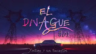 Youtube y sus Secretos - EL DIVAGUE #01 c/ @juegobalon