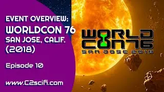 Event Overview: WorldCon 76, San Jose, Calif. | C-Squared
