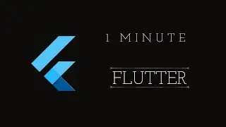 Flutter in One Minute: Crafting Beautiful Cross-Platform Apps Effortlessly!