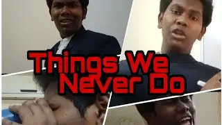 Things We Never Do/AJ/Comedy