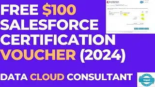 Free $100 Salesforce Certification Voucher (2024) ! Limited Time Offer ! Data Cloud Consultant !