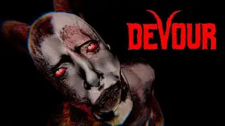 И СНОВА В СТРАШНЫЙ ДОМ | DEVOUR #2