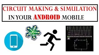 Circuit Making & Simulation in your Android Mobile - Everycircuit - தமிழில்