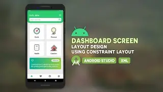 Android Dashboard Screen Layout Design | UI Design | Android Studio