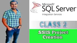 How to Create SSIS Project | SSIS Real-time