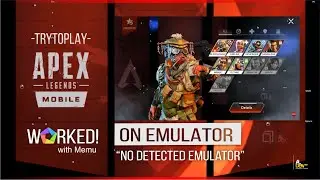 Cara Main Apex Legends Mobile di Emulator Android MemuPlay - 100% Worked No Emulator Detected!