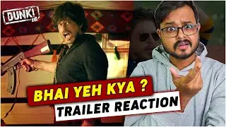 Dunki Trailer Reaction | Shah Rukh Khan | Rajkumar Hirani