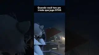 Quando você tem um irmão que joga GTA5 contigo #shorts