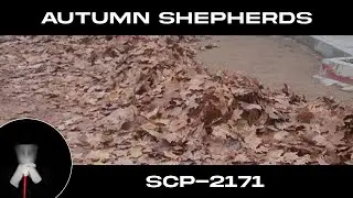 SCP-2171: Autumn Shepherds - [Seasonal Manifestation]