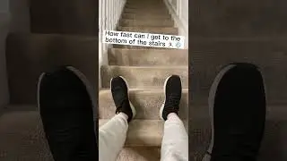 HOW FAST CAN I GET TO THE BOTTOM OF THE STAIRS? 🏃‍♂️💨 