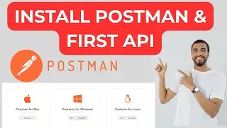 How to Install Postman & Make Your First API Request