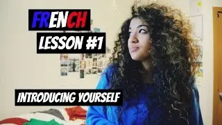 french lesson #1 | introducing yourself.