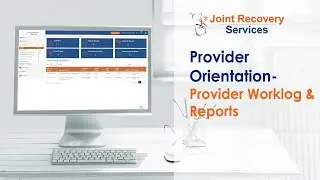TheraNow JRS Provider Orientation - Lesson 17 - Provider Worklog & Reports