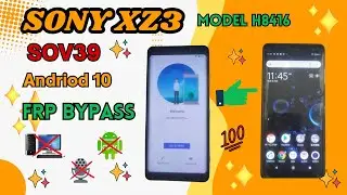 Sony Xperia XZ3 (SOV39) Frp / Google Bypass Without PC​