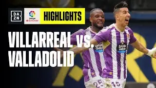 Amallah e El Yamiq per la vittoria finale: Villarreal-Valladolid 1-2 | LaLiga | DAZN Highlights