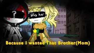 Because I Wanted That Brother(Mom){Sans Aus} Ft:DreamTale Brothers Angst, Cross, Killer, And Milly