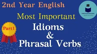 2nd year English grammar portion idioms and phrasal verbs | part 1