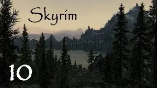Skyrim (Modded): Ep.10 (Here be Dragons)