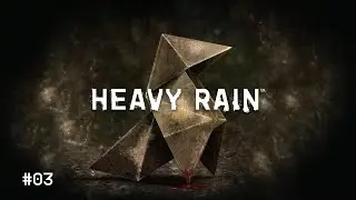 Heavy Rain #03 | Streamcut