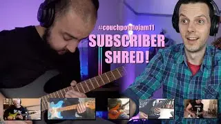 Watching My Subscribers SHRED | COUCH POTATO JAM 11