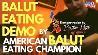 BALUT EATING DEMO by AMERICAN BALUT EATING CHAMPION