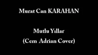Mutlu Yıllar (Cem Adrian) By Murat C. Karahan
