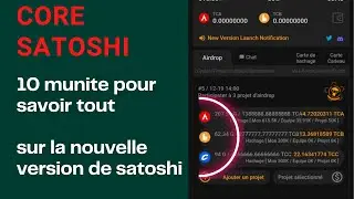 Core Satoshi ? 10 Munite pour Savoir tout sur La Nouvelle version