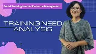 Training Need Analysis (TNA)