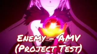 Project Test AMV (Honkai Impact 3rd)