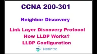 CCNA 200-301: Module 7 Lesson 2 Link Layer Discovery Protocol (LLDP)