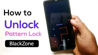 How to unlock if forgot pattern - BlackZone mobile ka lock kaise tode - Pattern lock kaise tode