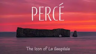 Percé: The Icon of La Gaspésie