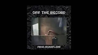 ΚΙΤΡΙΝΟΦΟΝΤΟ - OFF THE RECORD (prod.SICKSPLUSS)