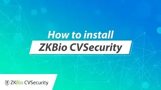 ZKBio CVSecurity Tutorial - How to install ZKBio CVSecurity software?