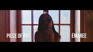 ÉMAREE -  Piece of Art (Official Mood Video) 16+