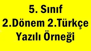 5. Sınıf Türkçe 2. Dönem 2.Yazılı Soruları