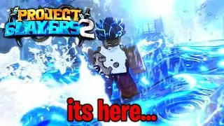 Project Slayers 2 Has Finally Arrived... (Release, Sneaks, and More!)