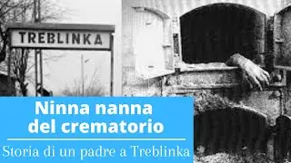 Ninna nanna del crematorio - Storia di un padre a Treblinka