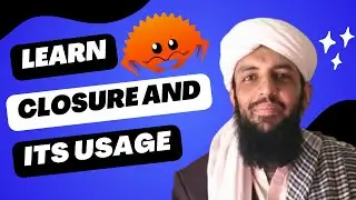 Learn Rust | Twentieth Lesson - Closure & Its Usage