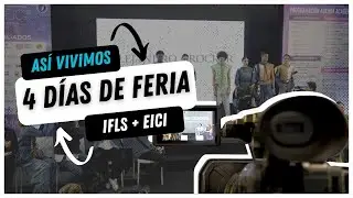 ¡ASÍ VIVIMOS LA FERIA IFLS+EICI!