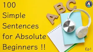 English Basics: 100 Simple Sentences for Absolute Beginners