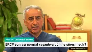 ERCP sonrası normal yaşantıya dönme süresi nedir?