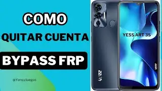 Como Quitarle La Cuenta Google al Yess ART 3s android 12