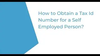 How to Obtain Tax ID Number for Self Employed? | IncParadise