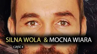 Jak mieć wiarę, która przenosi góry.