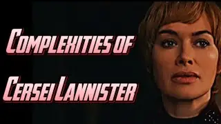 GAME Of THRONES | Complexities Of Cersei Lannister